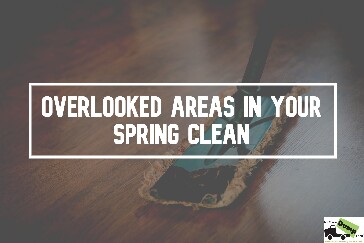 Overlooked Areas In Your Spring Clean